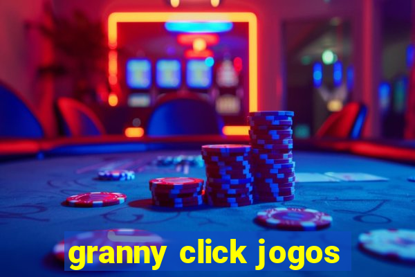 granny click jogos